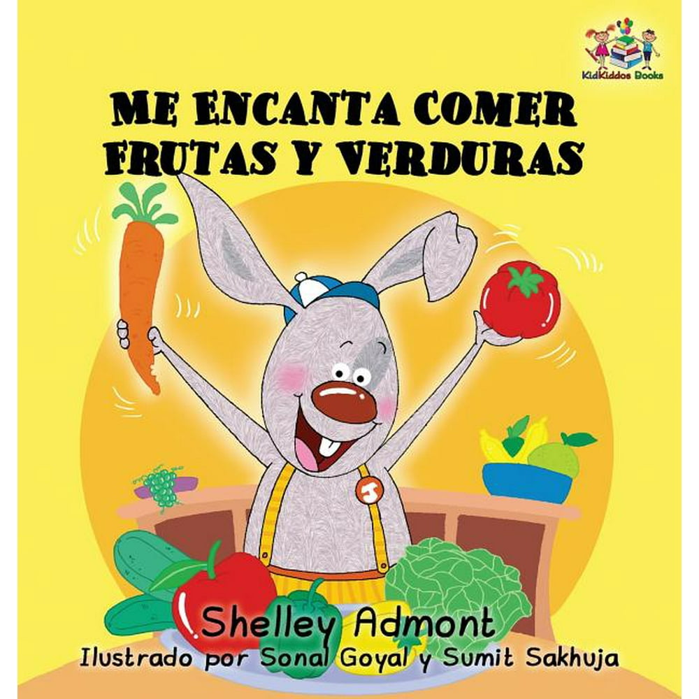 i-love-to-eat-fruits-and-vegetables-spanish-language-edition