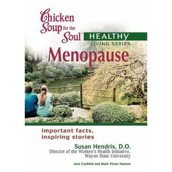 Pre-Owned Chicken Soup for the Soul Healthy Living Series Menopause (Paperback) 0757302734 9780757302732