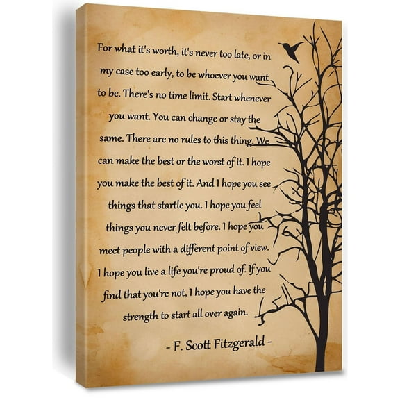 Inspirational Canvas  poster Wall Art Motivational Quote, F Scott Fitzgerald Poem - For What It's Worth Poster Print for Men and Women Home School Office