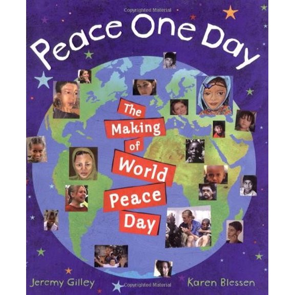 Pre-Owned Peace One Day: How September 21 Became World Peace Day (Hardcover) by Jeremy Gilley