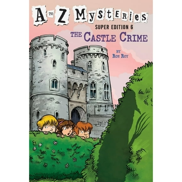 A to Z Mysteries Super Edition #6: The Castle Crime (Pre-Owned Paperback 9780385371599) by Ron Roy