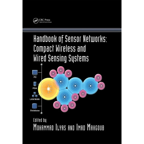 Handbook of Sensor Networks: Compact Wireless and Wired Sensing Systems, (Hardcover)