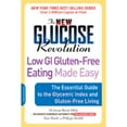 thumbnail image 1 of Pre-Owned The New Glucose Revolution: Low GI Gluten-Free Eating Made Easy: The Essential Guide to the Glycemic (Paperback) by Kate Marsh, Philippa Sandall, Jennie Brand-Miller, 1 of 1
