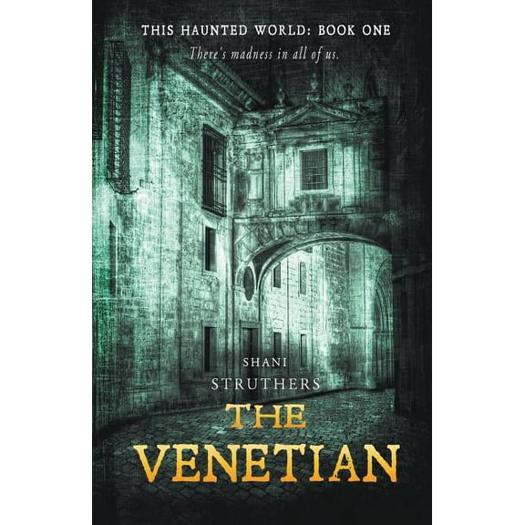 This Haunted World This Haunted World Book One: The Venetian, Book 1, (Paperback)