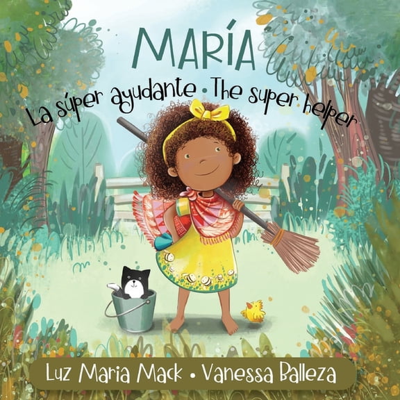 MarÃ­a la SÃºper Ayudante/ MarÃ­a the Super Helper (PequeÃ±a MarÃ­a/ Little MarÃ­a Books), (Paperback)