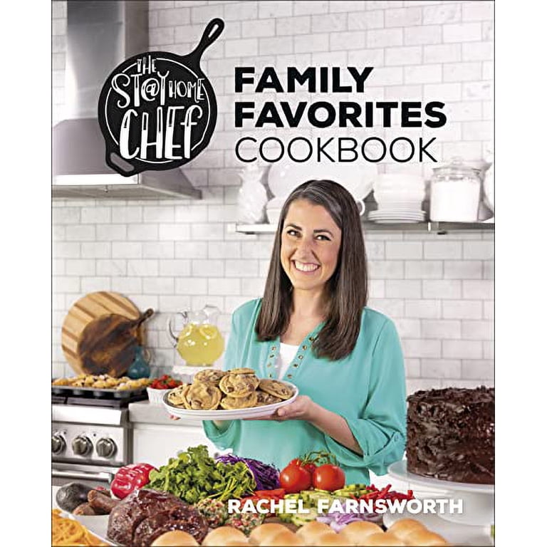 The Stay At Home Chef Family Favorites Cookbook (Spiral Bound