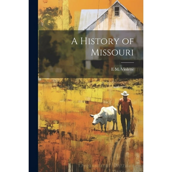 A History of Missouri (Paperback)