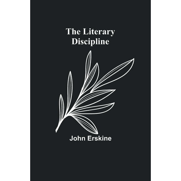 The Literary Discipline, (Paperback)