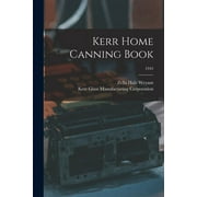 Kerr Home Canning Book; 1945, (Paperback)