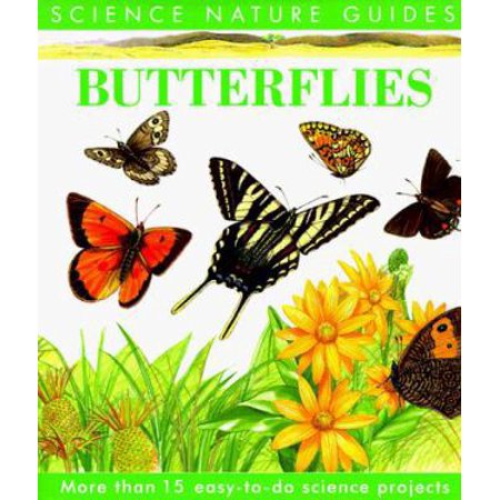 Pre-Owned Butterflies (Science Natures Guides) (Hardcover) 1571450181 9781571450180