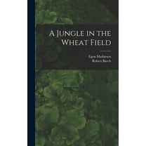 A Jungle in the Wheat Field, (Hardcover)