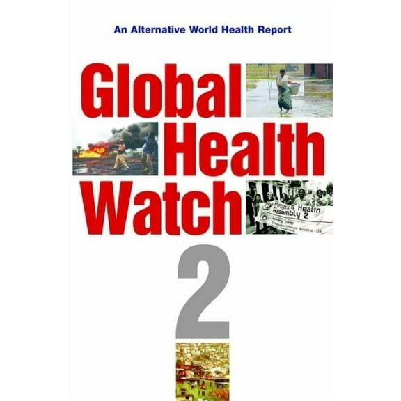 Global Health Watch 2: An Alternative World Health Report, (Hardcover)