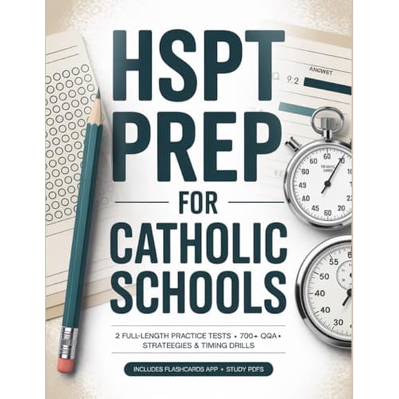 Pre-Owned HSPT Prep Book 2024-2025 for Catholic Schools:: Essential Techniques and Insights for Top Scores. Comprehensive Reviews and Practice Exercises.