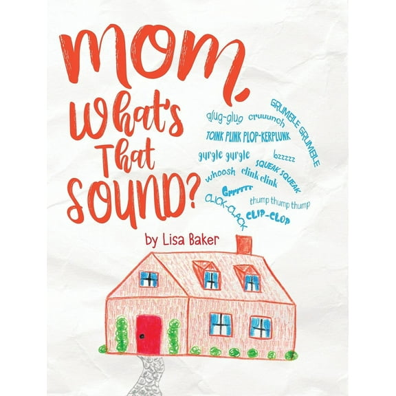 Mom, What's That Sound?, (Hardcover)