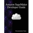 thumbnail image 1 of Pre-Owned Amazon SageMaker Developer Guide (Hardcover), 1 of 1