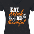thumbnail image 4 of Inktastic Thanksgiving Eat Drink and Be Thankful Women's V-Neck T-Shirt, 4 of 5
