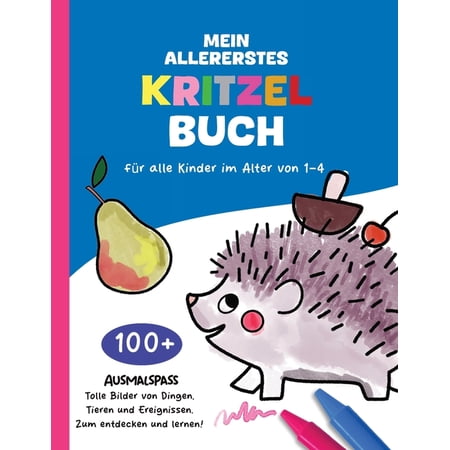 Mein allererstes Kritzelbuch: f&Atilde;&frac14;r alle Kinder im Alter von 1-4 (Paperback)