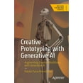thumbnail image 1 of Creative Prototyping with Generative AI: Augmenting Creative Workflows with Generative AI, 1 of 1