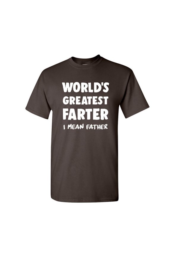 World's Greatest Farter I Mean Father T-Shirt Dad Father's Day, Brown, X-Large