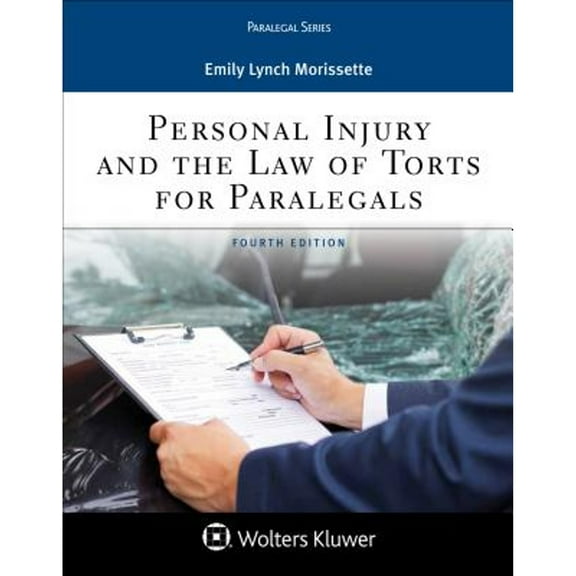 Pre-Owned Personal Injury and the Law of Torts for Paralegals (Paperback 9781454873495) by Emily Lynch Morissette