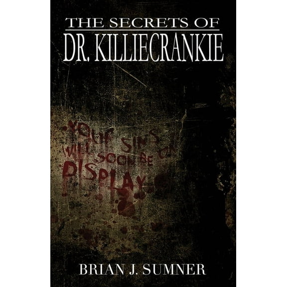 The Secrets of Dr. Killiecrankie, (Paperback)