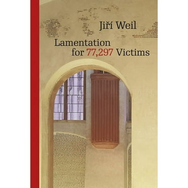 Lamentation for 77,297 Victims (Paperback) by Jirí Weil