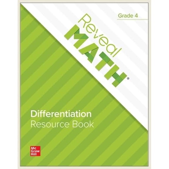 Pre-Owned Reveal Math Differentiation Resource Book, Grade 4 (Reveal Math Elementary), 9781264210640, 1264210647, Paperback, 1 edition