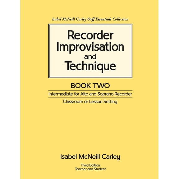 Pre-Owned Recorder Improvisation and Technique Book Two: Intermediate for Alto and Soprano Recorder (Paperback) 0983654514 9780983654513