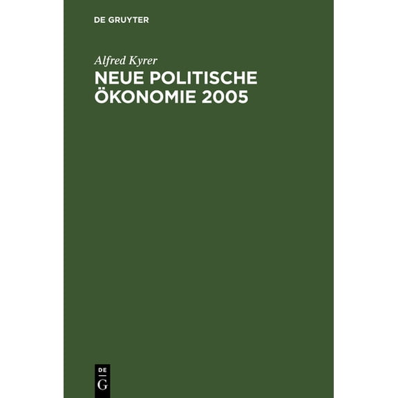 Neue Politische Ökonomie 2005, (Hardcover)
