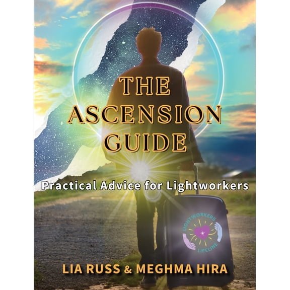 The Ascension Guide: Practical Advice for Lightworkers, (Paperback)