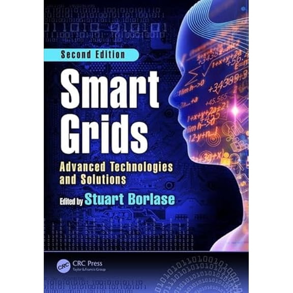 Pre-Owned Smart Grids: Advanced Technologies and Solutions, Second Edition (Electric Power and Energy Engineering), 9781498799553, 1498799558, Hardcover, 2 edition