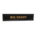 thumbnail image 1 of Big Daddy 2"x10" Novelty Nameplate Desk Sign, 1 of 3