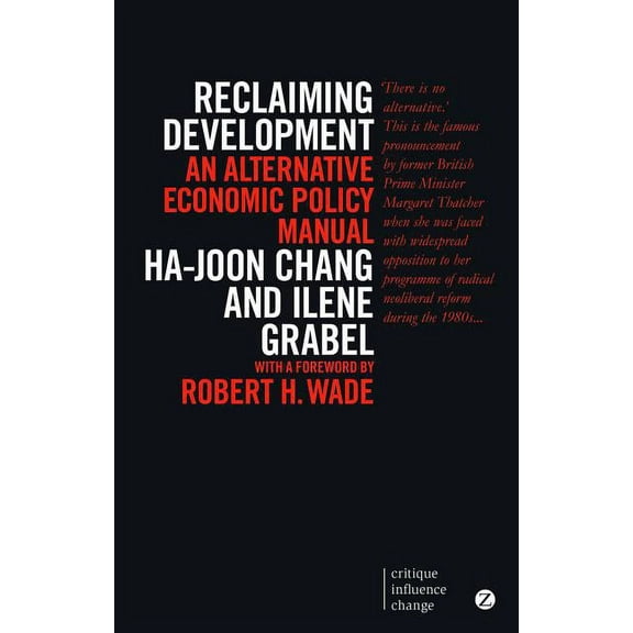 Reclaiming Development: An Alternative Economic Policy Manual, (Paperback)