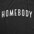 thumbnail image 2 of Homebody Crewneck Sweatshirt Funny Sarcastic Introverted Text Longsleeve (Black) - L, 2 of 3