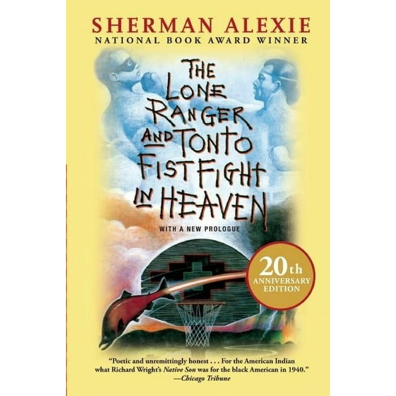 The Lone Ranger and Tonto Fistfight in Heaven (20th Anniversary Edition)