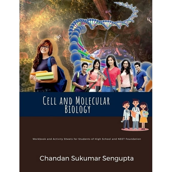 Cell and Molecular Biology: Workbook and Activity Sheets for Students of High School and NEET Foundation: Acquire custom, (Paperback)