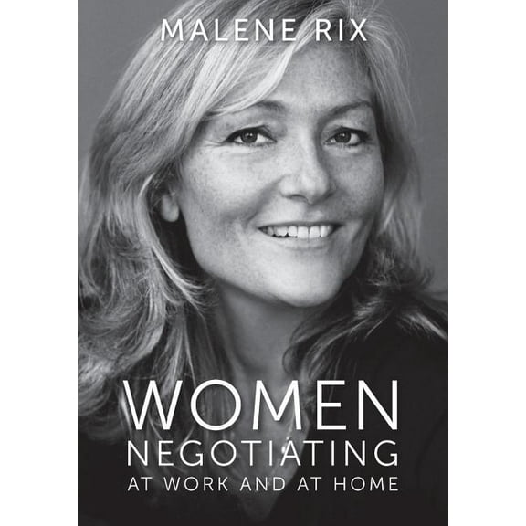 Women Negotiating: At work and at home (Paperback)