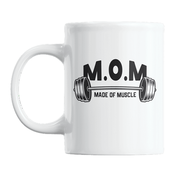 MOM, Made of Muscle, Female Weightlifting Fitness Quotes Coffee & Tea Gift Mug (11oz)