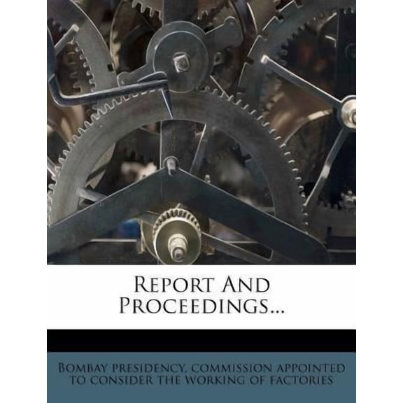 Report and Proceedings... Paperback