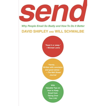 SEND : Why People Email So Badly and How to Do It Better