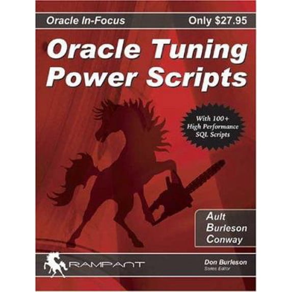 Pre-Owned Oracle Tuning Power Scripts: With 100+ High Performance SQL Scripts (Paperback) 0974448672 9780974448671