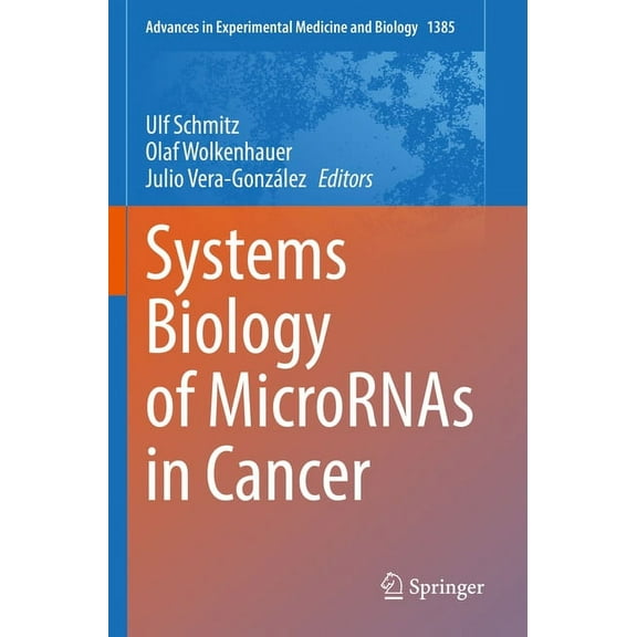 Advances in Experimental Medicine and Bi Systems Biology of Micrornas in Cancer, Book 1385, (Paperback)