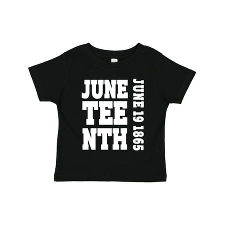 

Inktastic Juneteenth June 19 1865 Gift Toddler Boy or Toddler Girl T-Shirt