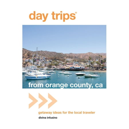 Day Trips® from Orange County, CA - eBook