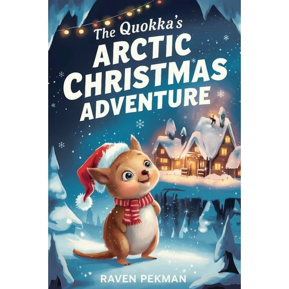The Quokka's Arctic Christmas Adventure, (Paperback)