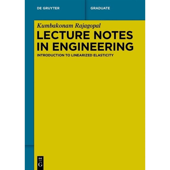 de Gruyter Textbook Lecture Notes in Engineering: Introduction to Linearized Elasticity, (Paperback)