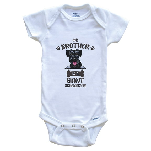 My Brother Is A Giant Schnauzer Cute Dog Breed Baby Bodysuit, 0-3 Months White