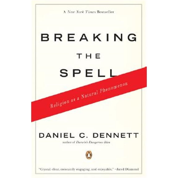 Pre-Owned Breaking the Spell: Religion as a Natural Phenomenon (Paperback) 0143038338 9780143038337