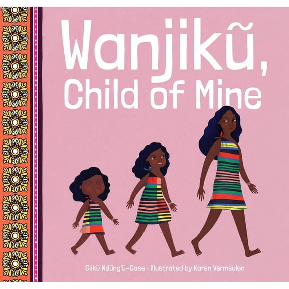 Wanjiku, Child of Mine, (Paperback)