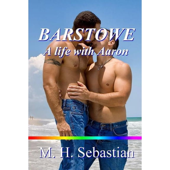 Barstowe: A Life with Aaron, (Paperback)